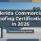Florida Commercial Roofing Certification in 2026